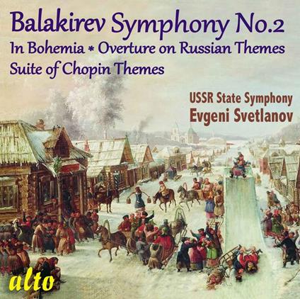 Symphony No.2, In Bohemia, Suite Of Chopin Themes - CD Audio di Mily Balakirev