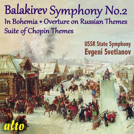 Symphony No.2, In Bohemia, Suite Of Chopin Themes - CD Audio di Mily Balakirev