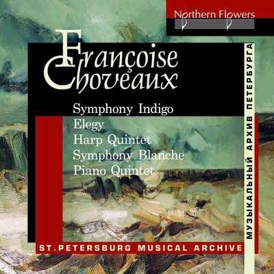 Orchestral & Chamber Works - CD Audio di Françoise Choveaux,Irina Molokina