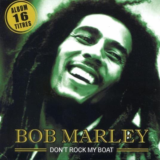 Don't Rock My Boat - CD Audio di Bob Marley