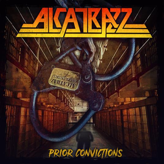 Prior Convictions - CD Audio di Alcatrazz