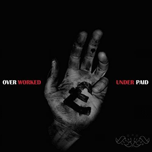 Overworked & Underpaid - CD Audio di Texas Flood