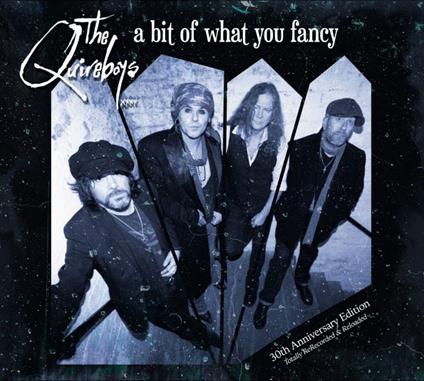 A Bit of What You Fancy (30th Anniversary Edition) - CD Audio di Quireboys