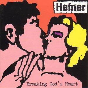 Breaking God's Heart - Vinile LP di Hefner