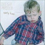 Early Times - Vinile LP di Thigh Master