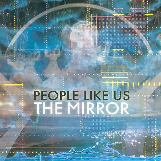 Mirror - Vinile LP di People Like Us