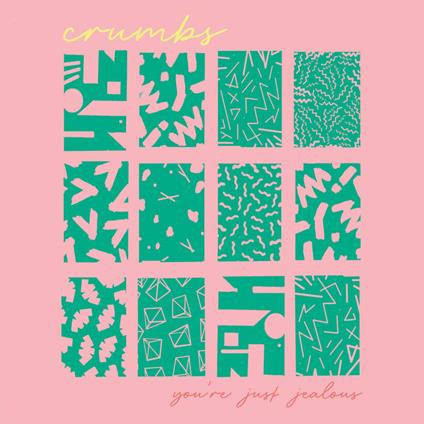 You're Just Jealous - CD Audio di Crumbs