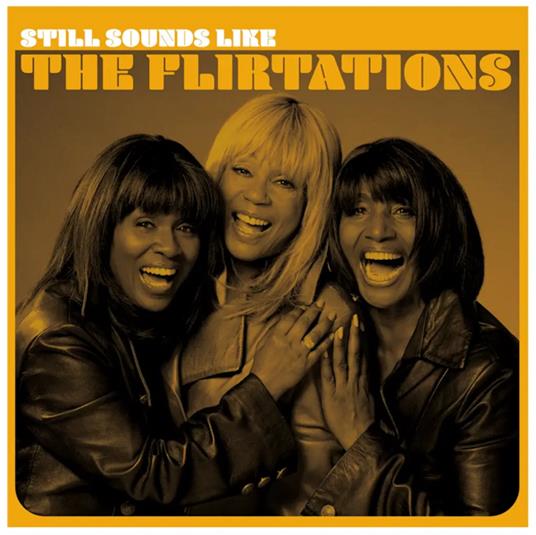 Still Sounds Like The Flirtations - Vinile LP di Flirtations