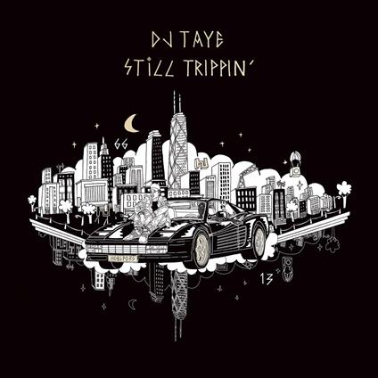 Still Trippin' - Vinile LP di Dj Taye