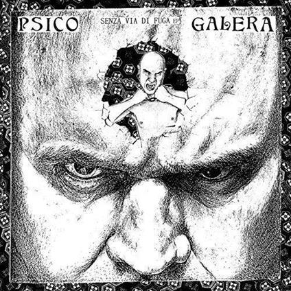 Senza Via De Fuga - Vinile LP di Psico Galera