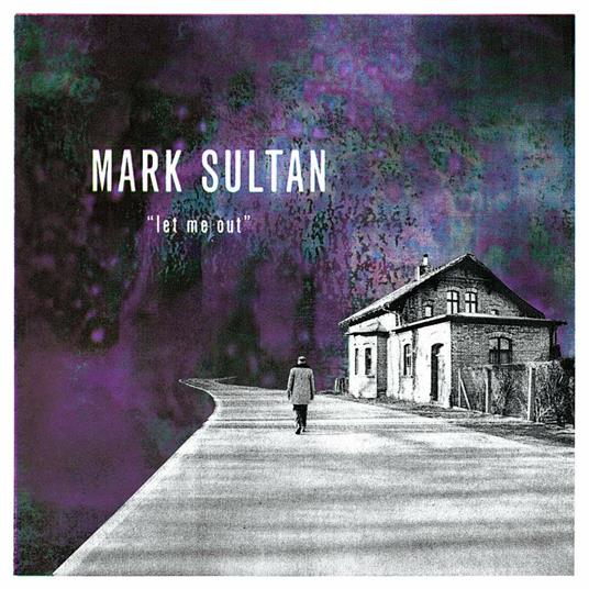 Let Me Out - Vinile LP di Mark Sultan
