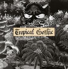 Tropical Gothic - CD Audio di Mike Cooper