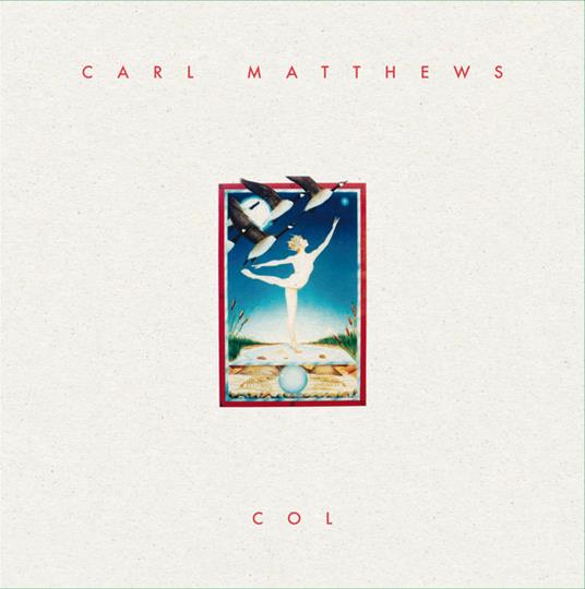 Col - Vinile LP di Carl Matthews