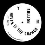 Never Is the Change Ep