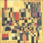 Hide Your Way - Vinile LP di Me and My Friends