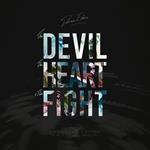 The Devil, the Heart & the Fight (Deluxe Edition)