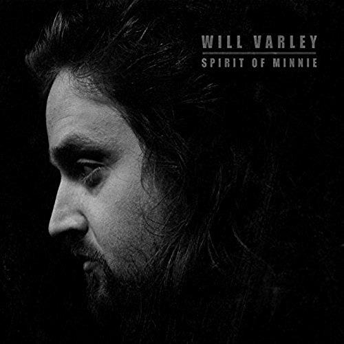 Spirit of Minnie - CD Audio di Will Varley