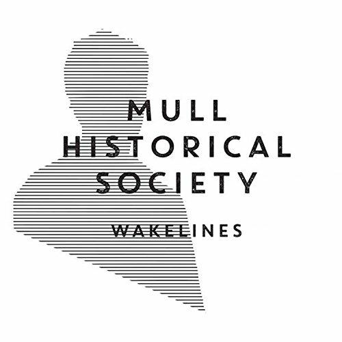 Wakelines - CD Audio di Mull Historical Society