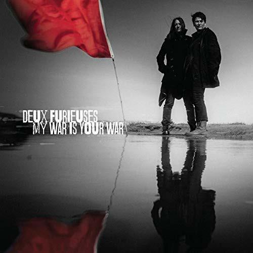 My War Is Your War - CD Audio di Deux Furieuses