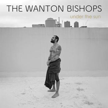 Under the Sun (Gold Vinyl) - Vinile LP di Wanton Bishops