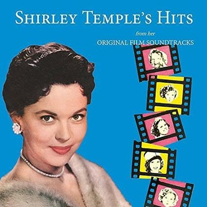 Shirley Temple's Hits from Her Original Film Soundtrack (Colonna sonora) - CD Audio di Shirley Temple