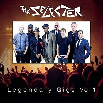 Legendary Gigs 1 - CD Audio di Selecter