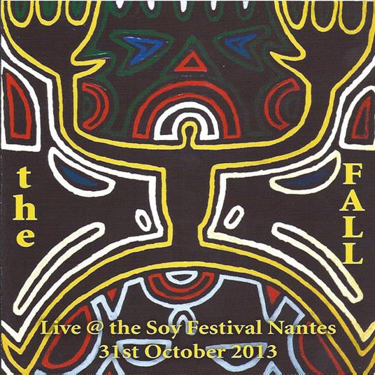 Live At The Soy Festival, Nantes, 2013 - CD Audio di Fall