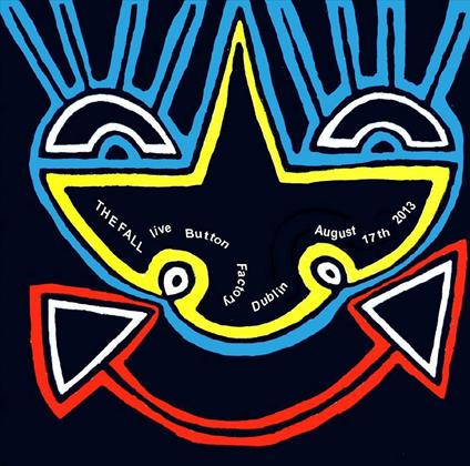 Live In Dublin, 2013 - CD Audio di Fall