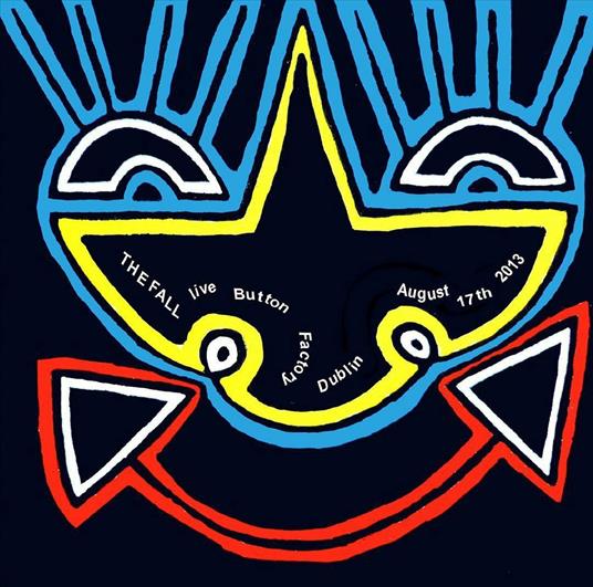 Live In Dublin, 2013 - CD Audio di Fall