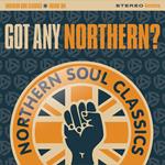 Got Any Northern?: Northern Soul Classics, Vol. 1 (2 Cd)