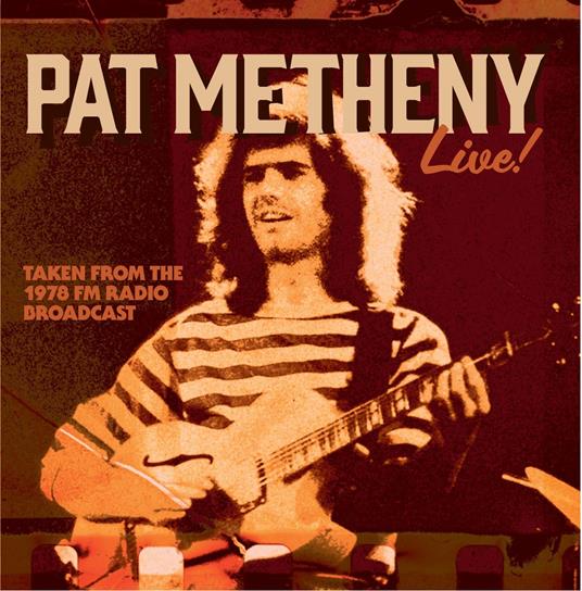 Live In Manhattan, Nyc, 1978 - CD Audio di Pat Metheny