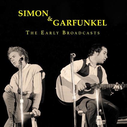The Early Broadcasts - CD Audio di Simon & Garfunkel