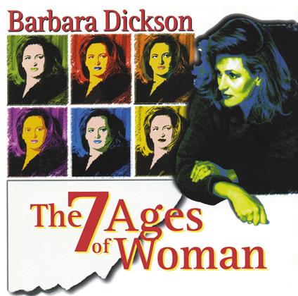 7 Ages Of Woman - CD Audio di Barbara Dickson