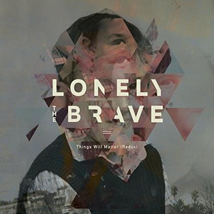 Things Will Matter (Redux Coloured) - Vinile LP di Lonely the Brave
