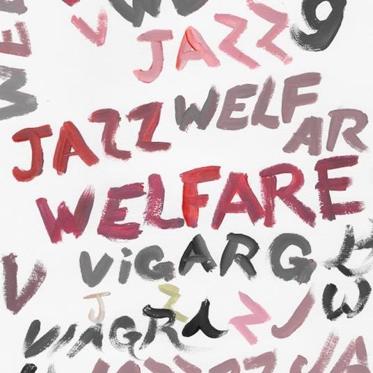 Welfare Jazz - Vinile LP di Viagra Boys