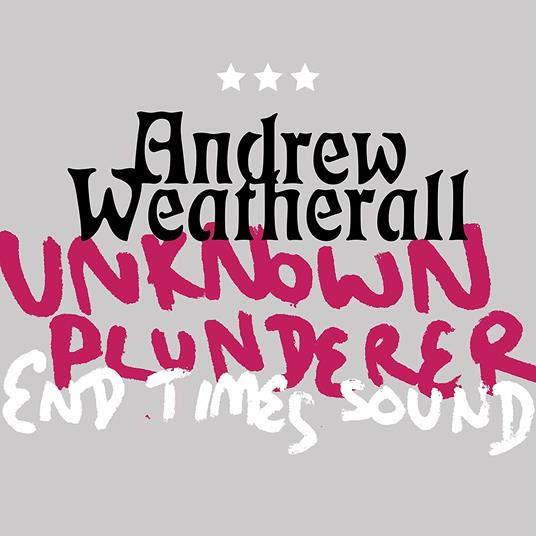 Unknown Plunderer - Endtimes Sound - Vinile LP di Andrew Weatherall