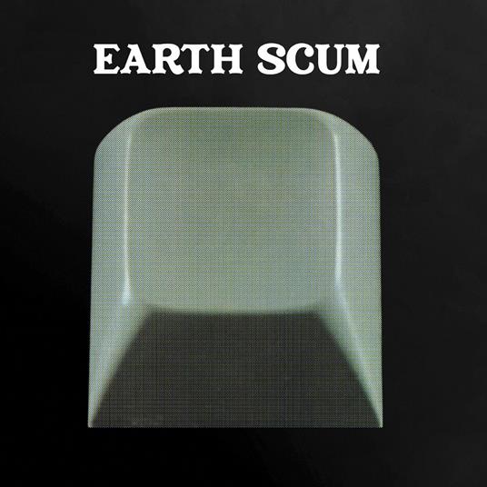 Earth Scum - Vinile LP di FYI Chris