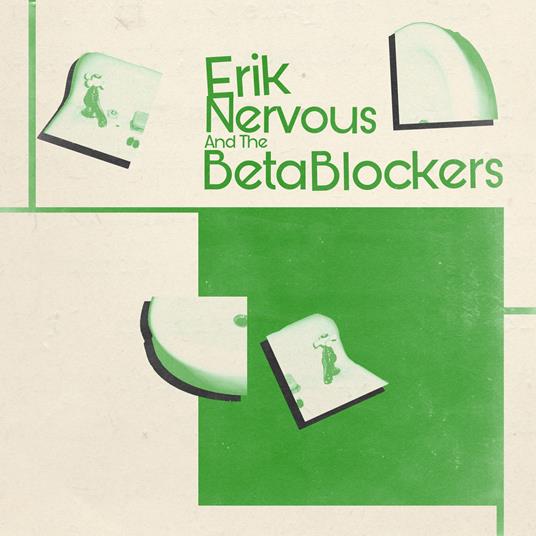 Erik Nervous and the Beta Blockers - Vinile LP di Beta Blockers,Erik Nervous