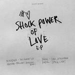 Shock Power Of Love E.P.