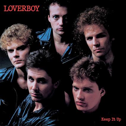 Keep it Up - CD Audio di Loverboy