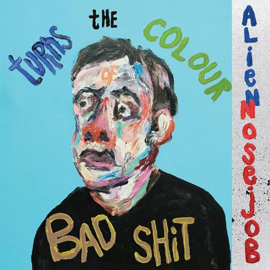 Turns The Colour Of Badshit - Vinile LP di Alien Nosejob