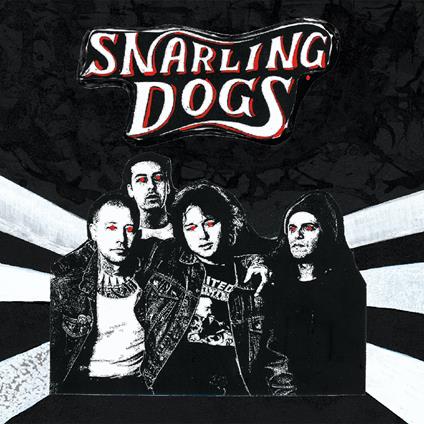 Snarling Dogs - Vinile LP di Snarling Dogs