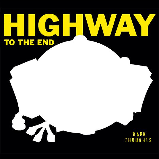 Highway To The End - Vinile LP di Dark Thoughts