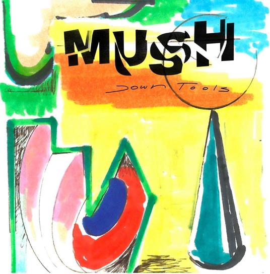 Down Tools - Vinile LP di Mush
