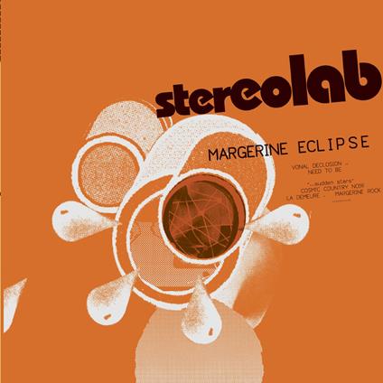 Margerine Eclipse - Vinile LP di Stereolab