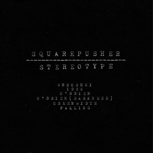 Stereotype - CD Audio di Squarepusher