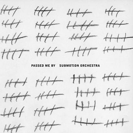 Passed Me by (LP White) - Vinile LP di Submotion Orchestra