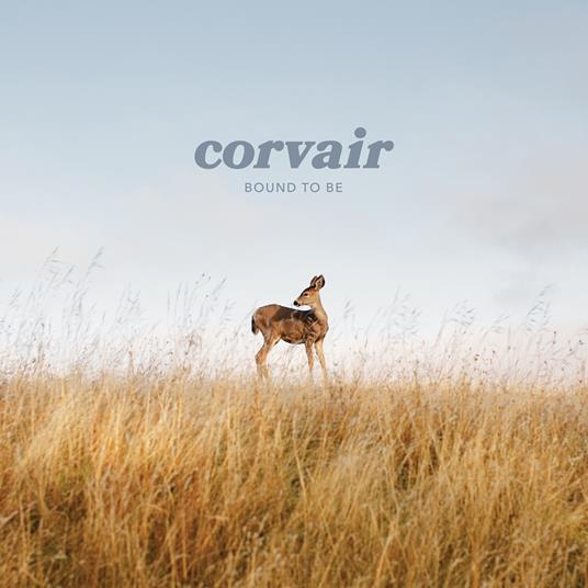 Bound To Be - Vinile LP di Corvair