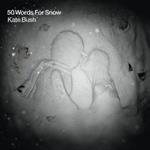 50 Words For Snow (Polar Edition)