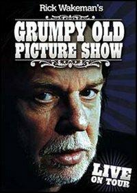 Rick Wakeman. Grumpy Old Picture Show (DVD) - DVD di Rick Wakeman